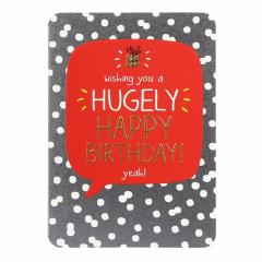 Felicitare - Hugely Happy Birthday! Pigment Productions