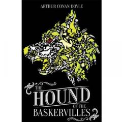 The Hound of the Baskervilles Sir Arthur Conan Doyle