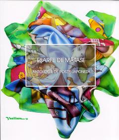 Esarfe de matase. Antologie de poezie japoneza