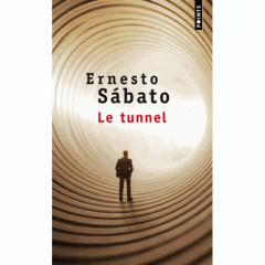 Le tunnel Ernesto Sabato