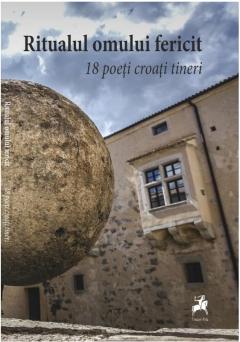 Ritualul omului fericit. 18 poeti croati tineri