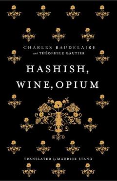 Coperta cărții Hashish, Wine, Opium