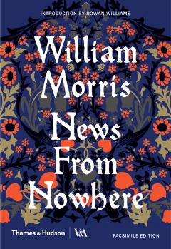 William Morris - News from Nowhere