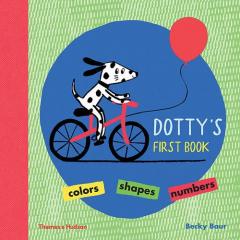 Dotty's First Book - Colours, Shapes, Numbers