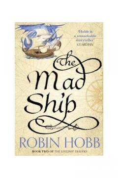 The Mad Ship Robin Hobb
