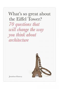 What's So Great About the Eiffel Tower?