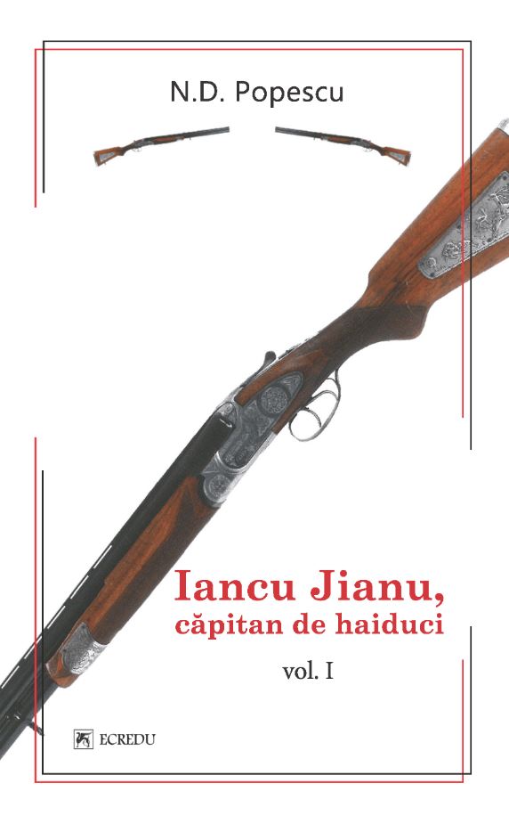 Iancu Jianu, capitan de haiduci. Volumul I