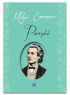 Mihai Eminescu. Viata si opera