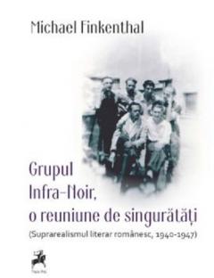 Grupul Infra-Noir, o reuniune de singuratati