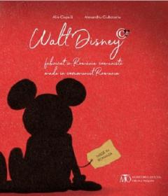 Walt Disney fabricat in Romania comunista