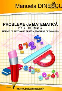 Probleme de matematica pentru performanta, clasele a III a-, a IV- a