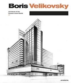 Boris Velikovsky (1878-1937) - Architects of the Russian Avant-Garde