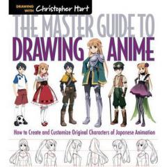 The Master Guide to Drawing Anime