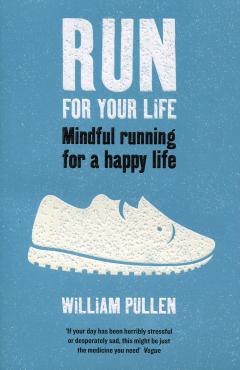 Run for Your Life William Pullen