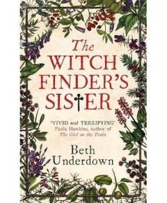The Witchfinder's Sister Beth Underdown