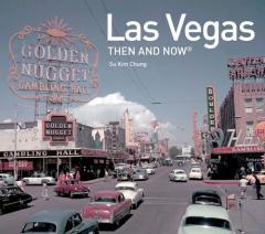 Las Vegas: Then and Now