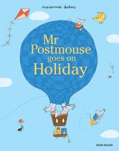 Mr Postmouse Goes on Holiday