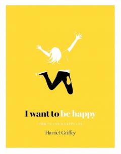 I Want to Be Happy