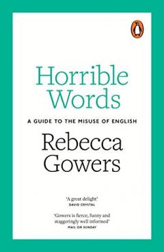 Horrible Words - A Guide to the Misuse of English