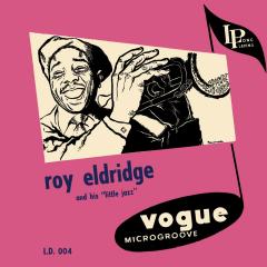 Roy Eldridge And His Little Jazz