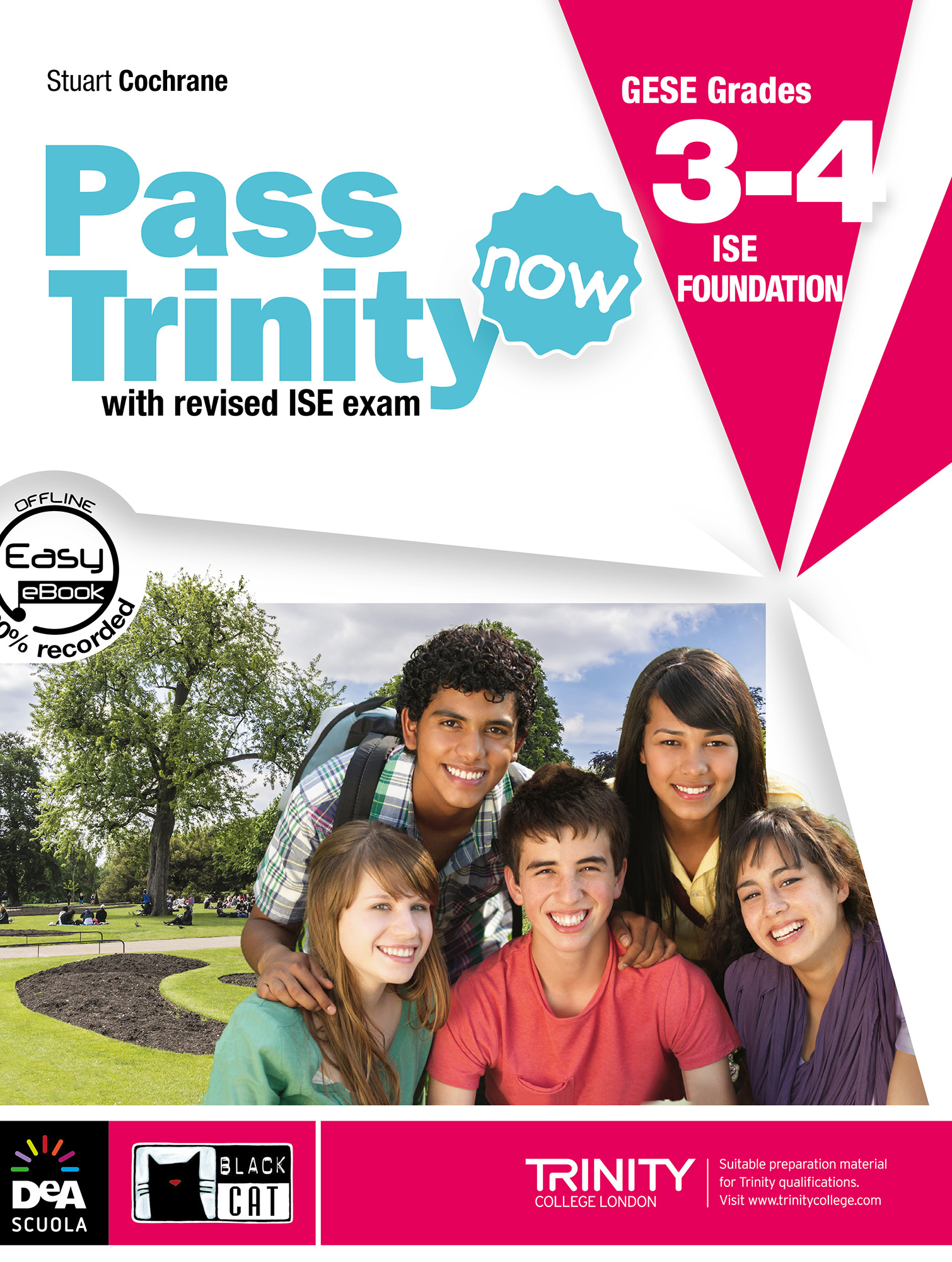 Pass Trinity now 3-4 ISE Foundation