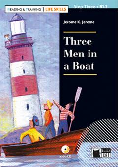 Coperta cărții Reading & Training - Life Skills: Jerome K. Jerome - Three Men in a Boat + CD