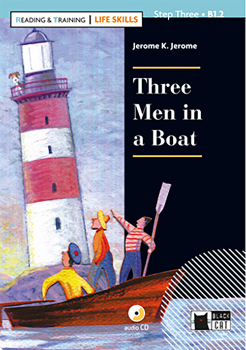 Reading &amp; Training - Life Skills: Jerome K. Jerome - Three Men in a Boat + CD