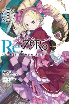 Re:ZERO - Starting Life in Another World (Light Novel) - Volume 3