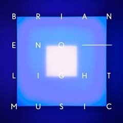 Brian Eno _ Light Music