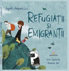 Refugiatii si emigrantii