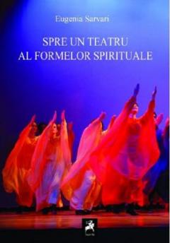 Spre un teatru al formelor spirituale