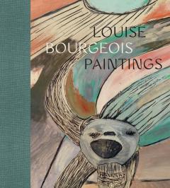 Coperta cărții Louise Bourgeois: Paintings