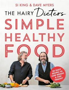 Hairy Dieters' Simple Healthy Food