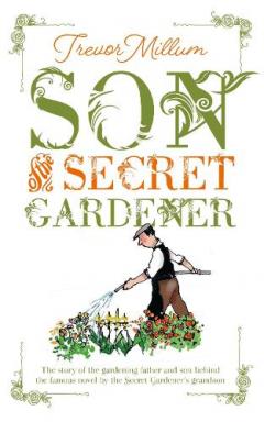 SON OF THE SECRET GARDENER