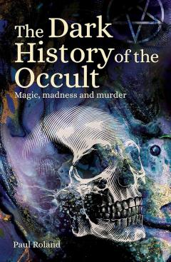 Coperta cărții The Dark History of the Occult