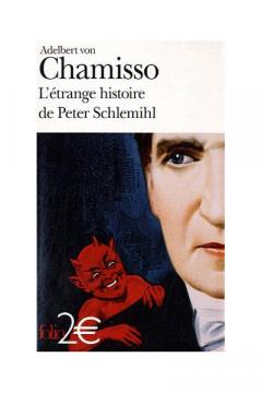 L'étrange histoire de Peter Schlemihl Adelbert Von Chamisso