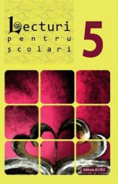 Lecturi pentru scolari clasa a V -a