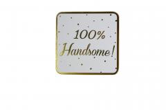 Coaster - 100 % Handsome