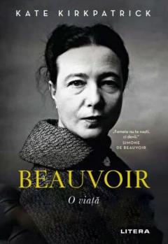 Beauvoir.  O viata