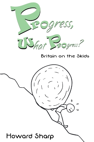 Howard Sharp PROGRESS WHAT PROGRESS BRITAIN ON THE SK - HOWARD SHARP