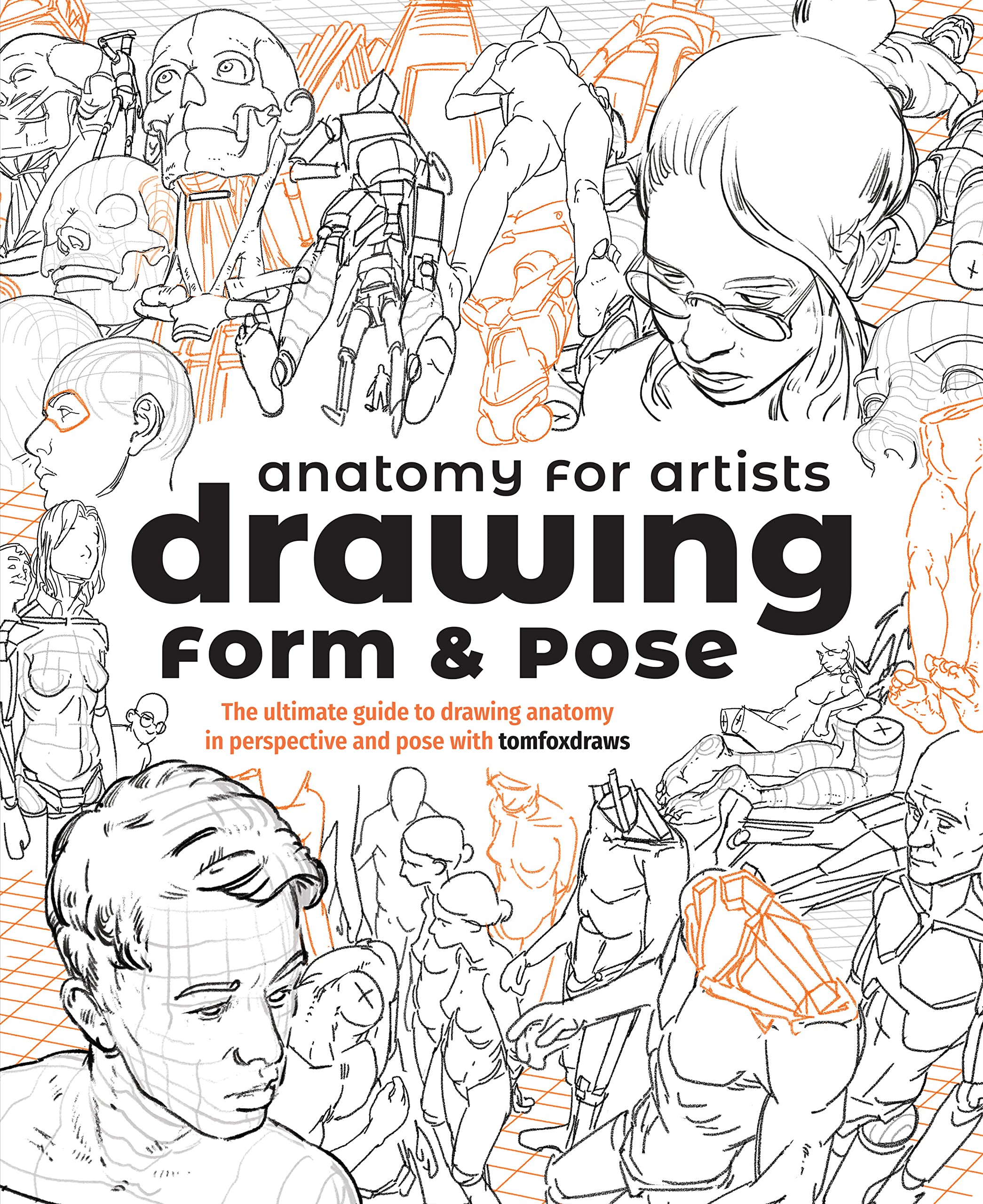 Anatomy for Artists Drawing Form & Pose Tom Fox