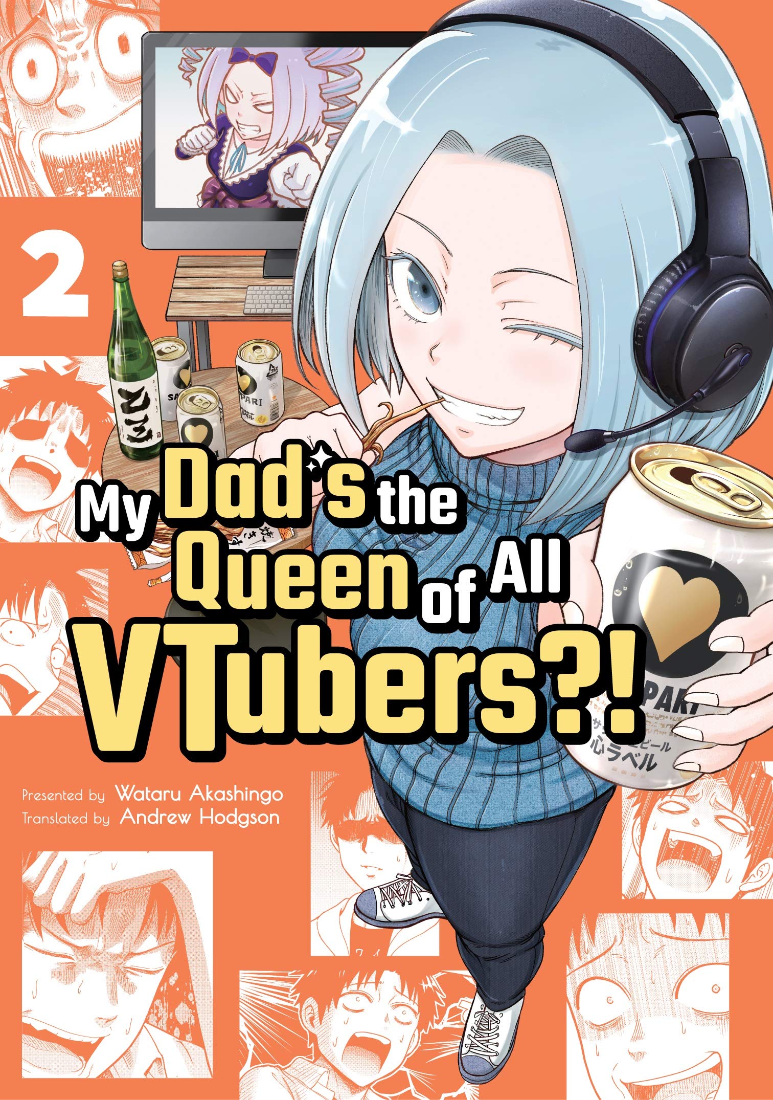 My Dad's The Queen Of All Vtubers Read Online My Dad's the Queen of All VTubers?! - Volume 2 - Wataru Akashingo