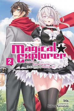 Coperta cărții Magical Explorer - Volume 2 (Light novel)