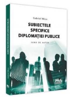 Subiectele specifice diplomatiei publice