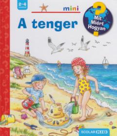 Mit? Miert? Hogyan? - A tenger