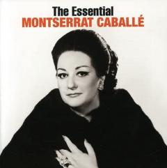 The Essential Montserrat Caballe
