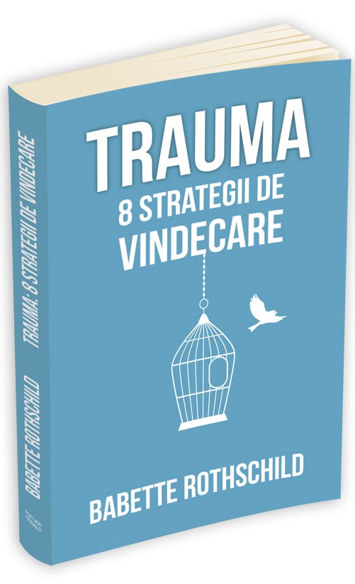 Trauma, 8 strategii de vindecare
