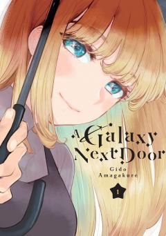 A Galaxy Next Door - Volume 1