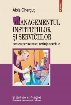 Managementul institutiilor si serviciilor pentru persoane cu cerinte speciale