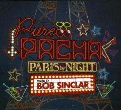 Pure Pacha - Paris By Night